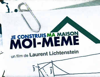 France4 - Lundi 28 mai à 20h35 - Je construis ma maison moi-même